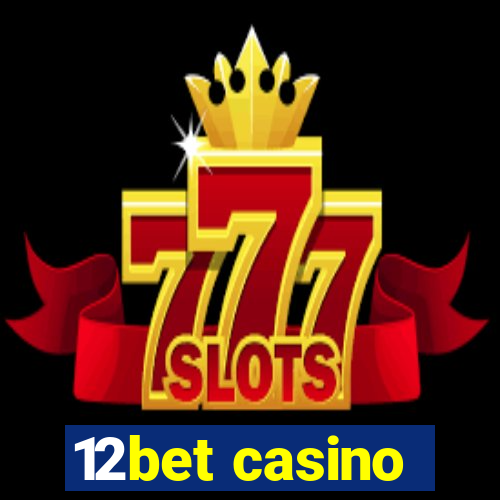 12bet casino